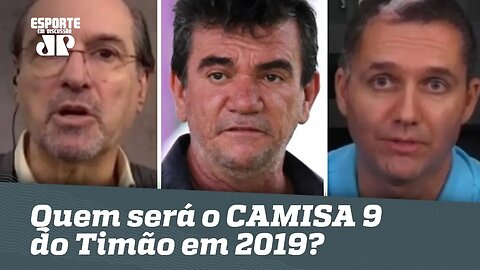 Afinal: quem será o CAMISA 9 do Corinthians em 2019? DEBATE!