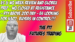 ES NQ Futures Week Review GLOBEX Prep - The Pit Futures Trading