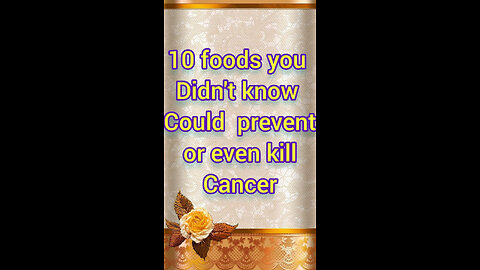 Foods you didn't know could prevent or even kill cancer