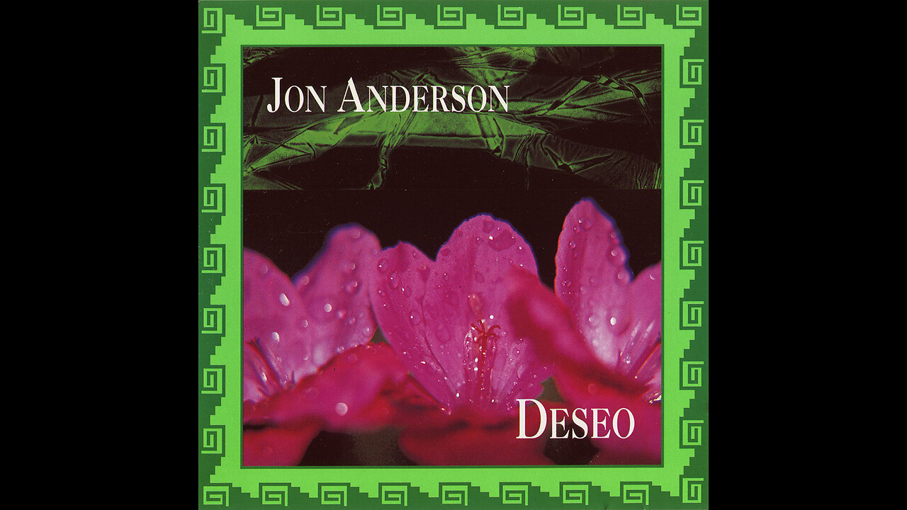 Deseo ~ Jon Anderson