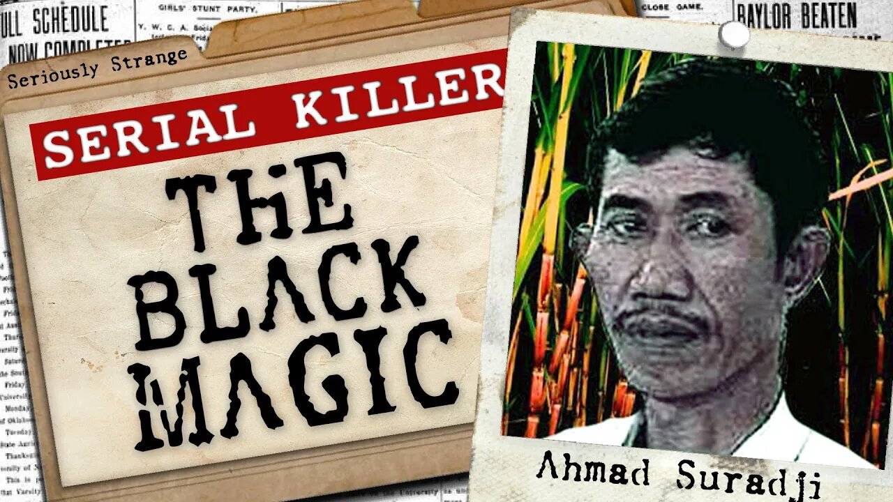 The Black Magic Serial Killer - Ahmad Suradji | #SERIALKILLERFILES #38