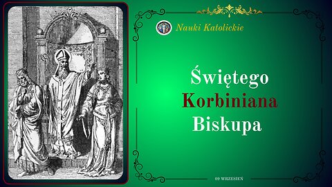 Świętego Korbiniana Biskupa | 09 Wrzesień