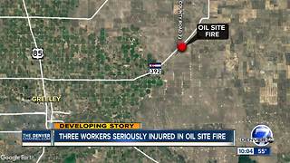 2 airlifted and another injured in oil site fire in Weld County