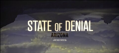 State of Denial Trailer - 2 - Arizona's corrupt elections