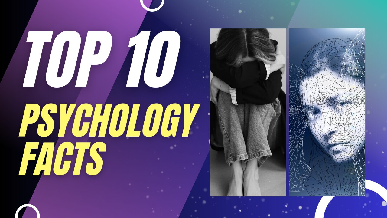 Top 10 Intriguing Psychology Facts | Decoding Minds