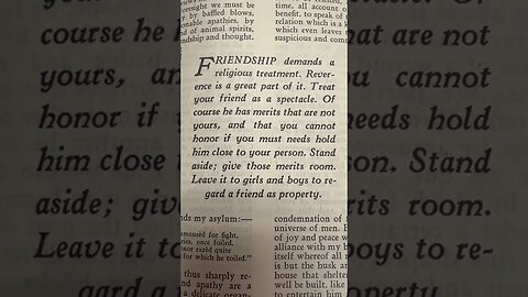 “Leave it to girls and boys to regard a friend as property.” –Ralph Waldo Emerson