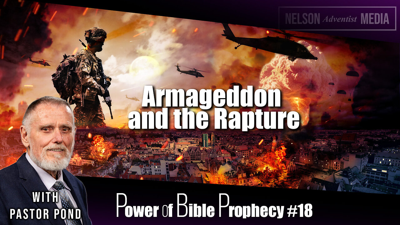 Armageddon and the Rapture | Power of Bible Prophecy #18 | Pastor Pond