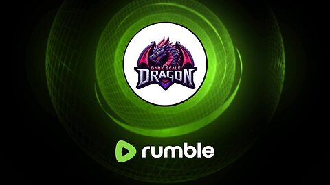 DarkScaleDragon on Rumble