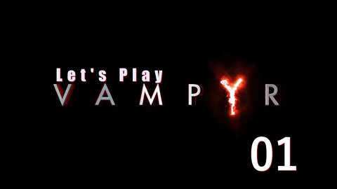 Vampyr: Taking a bite out of 2022 (#1)