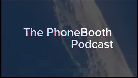 Ep. 13 - "Back To The PhoneBooth" w/BiffDon
