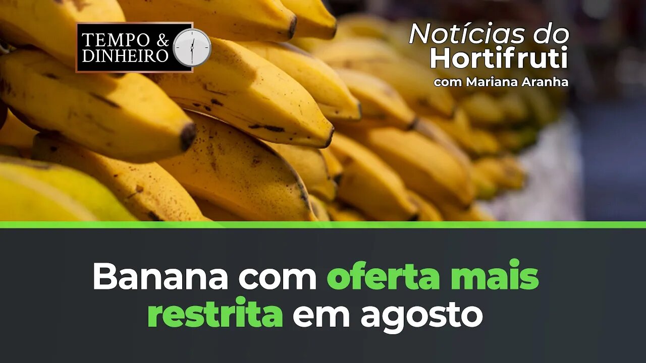 Banana com oferta mais restrita em agosto