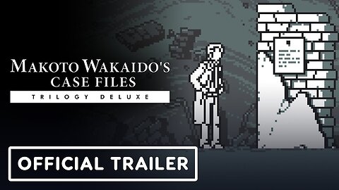 Makoto Wakaido's Case Files - Official Trilogy Deluxe Trailer