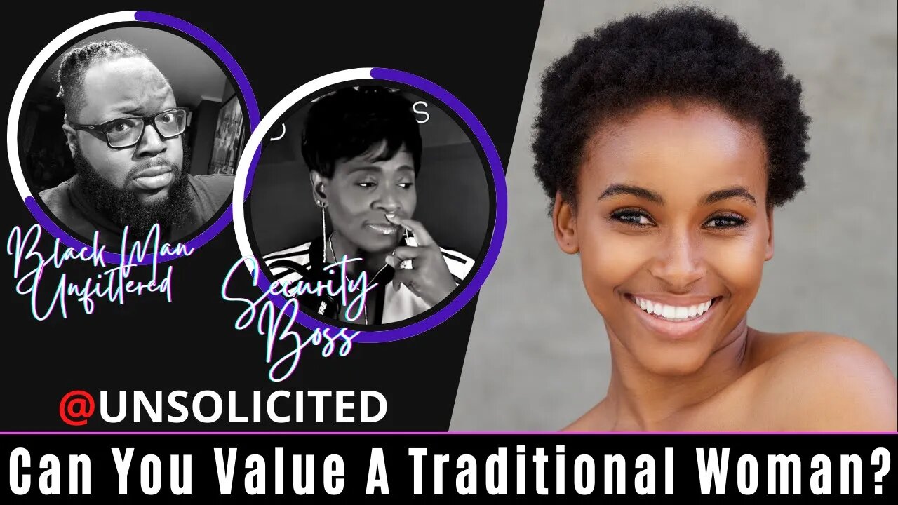 A Traditional Woman, Can You Value Her? | Kevin Samuels Started This Conversation @WeNeedToTalk