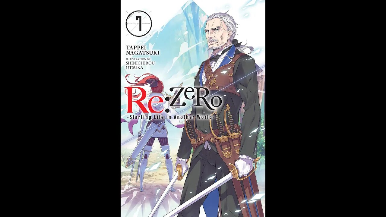 ReZERO -Starting Life in Another World- Vol. 7