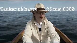 Tankar på havet 25 maj 2023