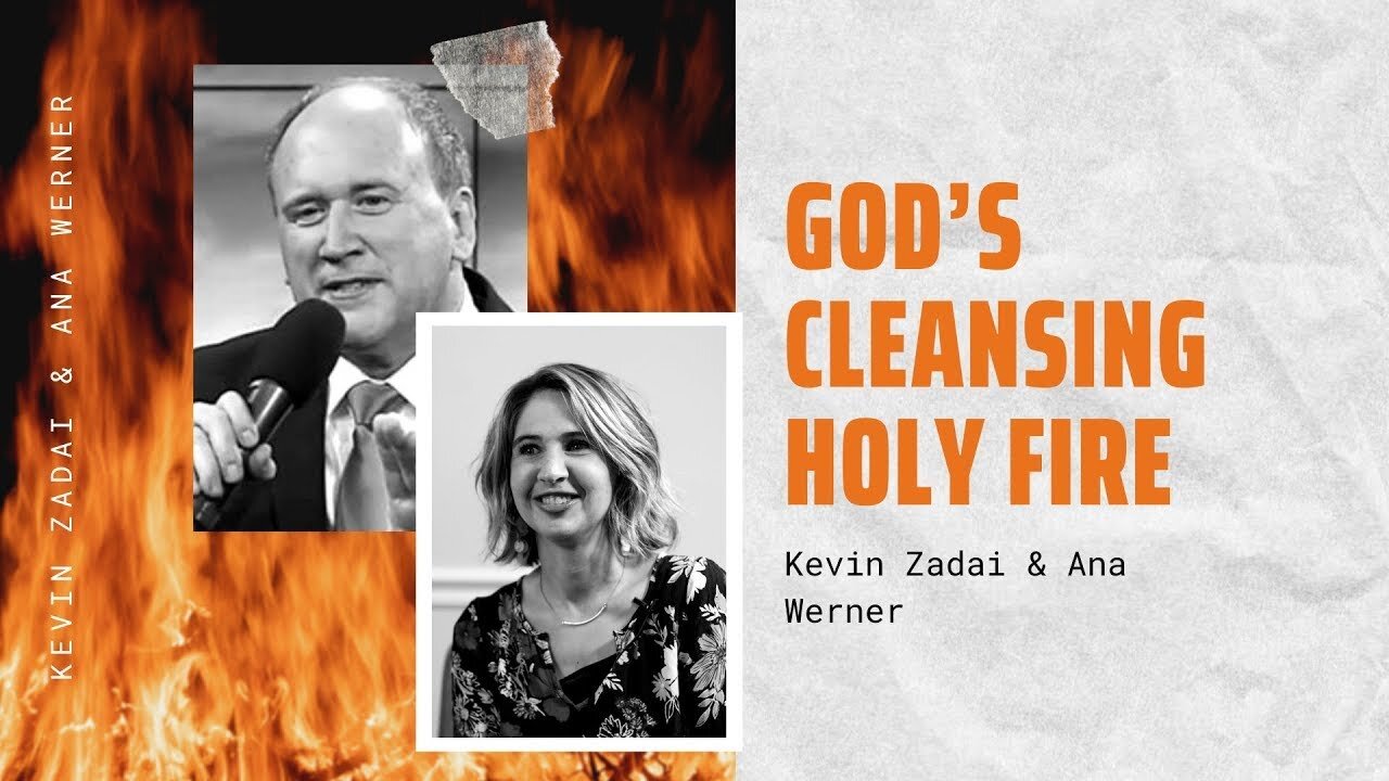 Kevin Zadai & Ana Werner - Experience God’s Cleansing Holy Fire