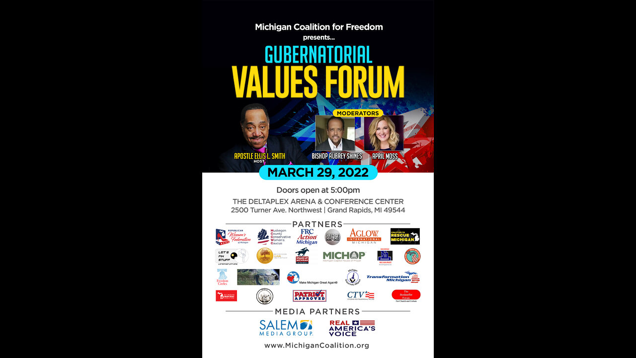 Michigan Coalition for Freedom Gubernatorial Values Forum - March 29th, 2022