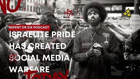 Israelite Pride Has Cause A. Social Media Warfare