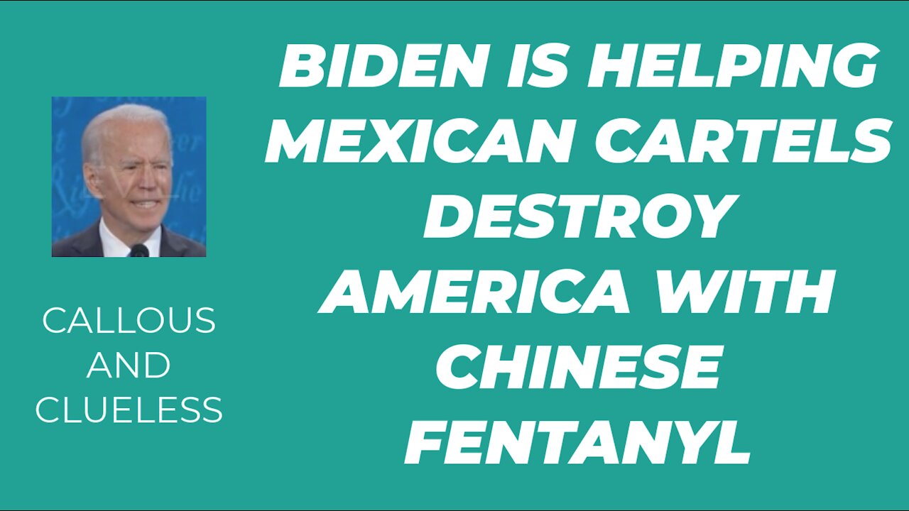 BIDEN IS DESTROYING AMERICA WITH CHINESE FENTANYL