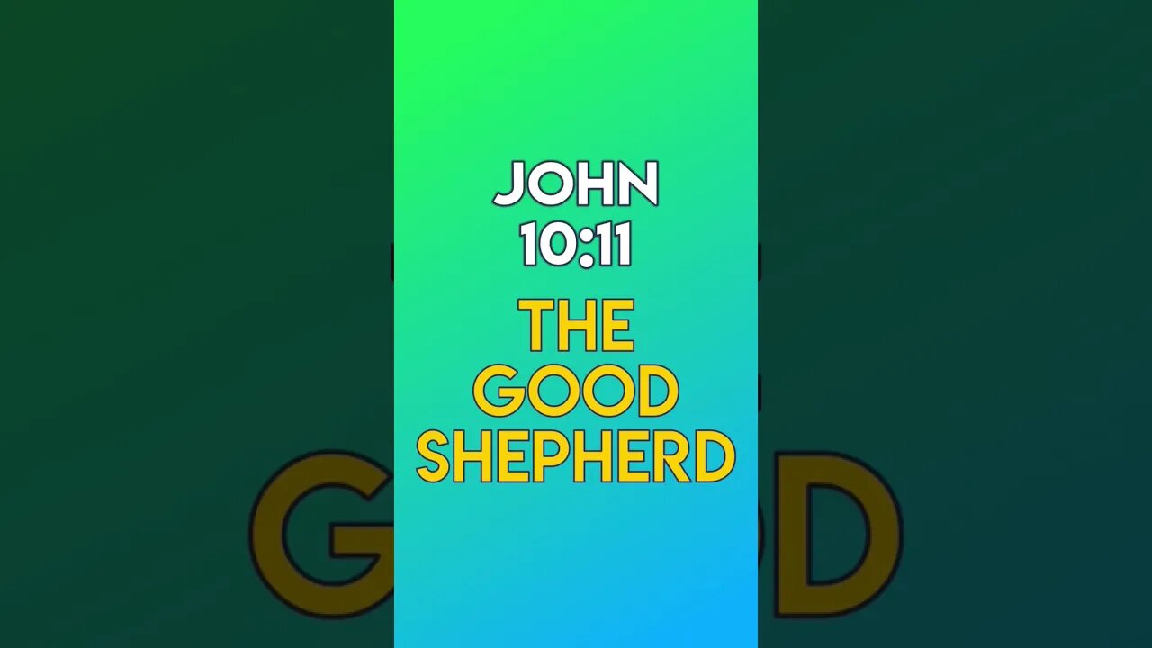 The Good Shepherd - John 10:11
