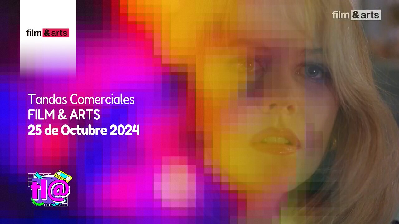Tandas Comerciales Film & Arts (25 de Octubre 2024)