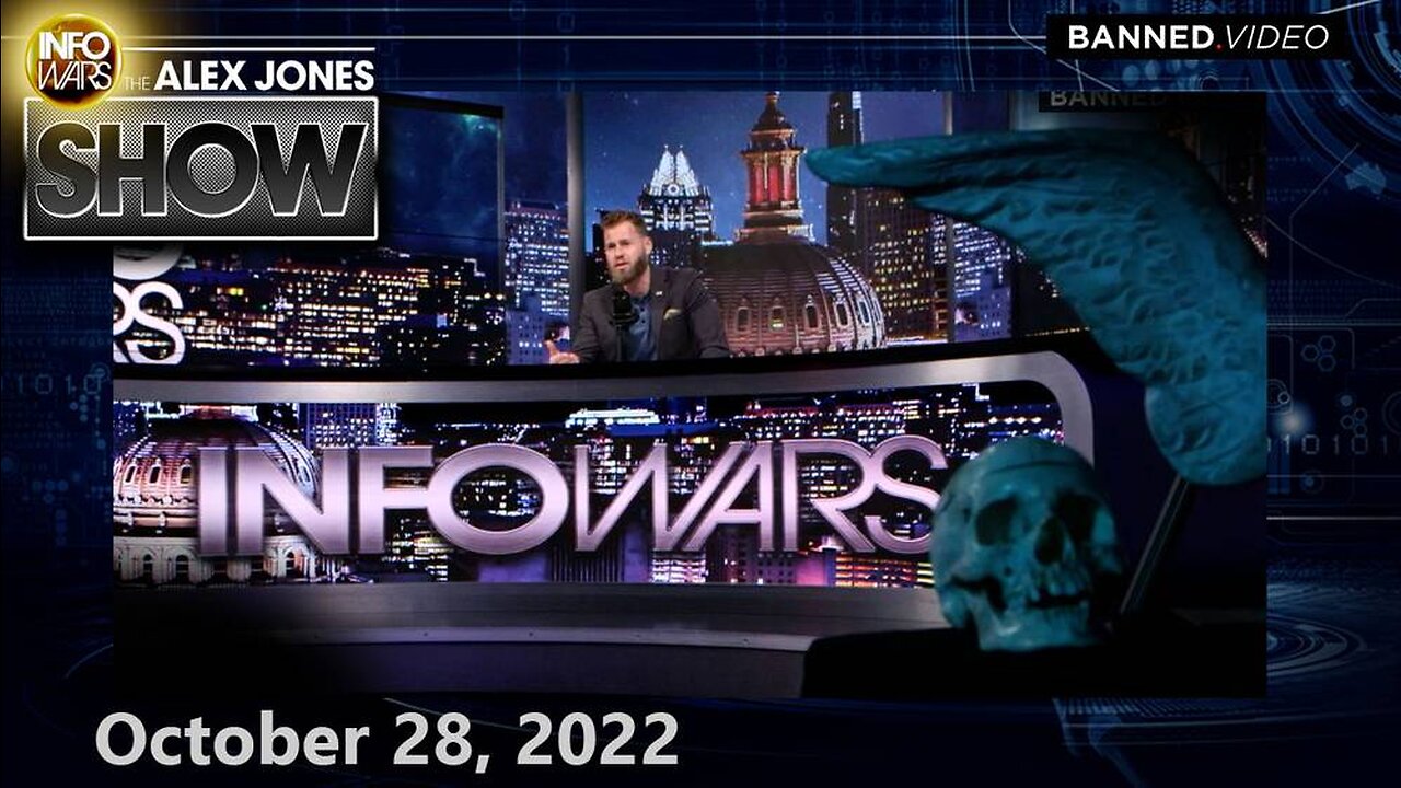 EMERGENCY LIVE BROADCAST: Globalists Scramble to Nuke Planet Into NEW Dark Age as New World Order Loses Censorship Powers – ALEX JONES SHOW 10/28/22