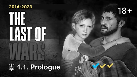 #1.1 ► PROLOGUE ► The Last of Wars