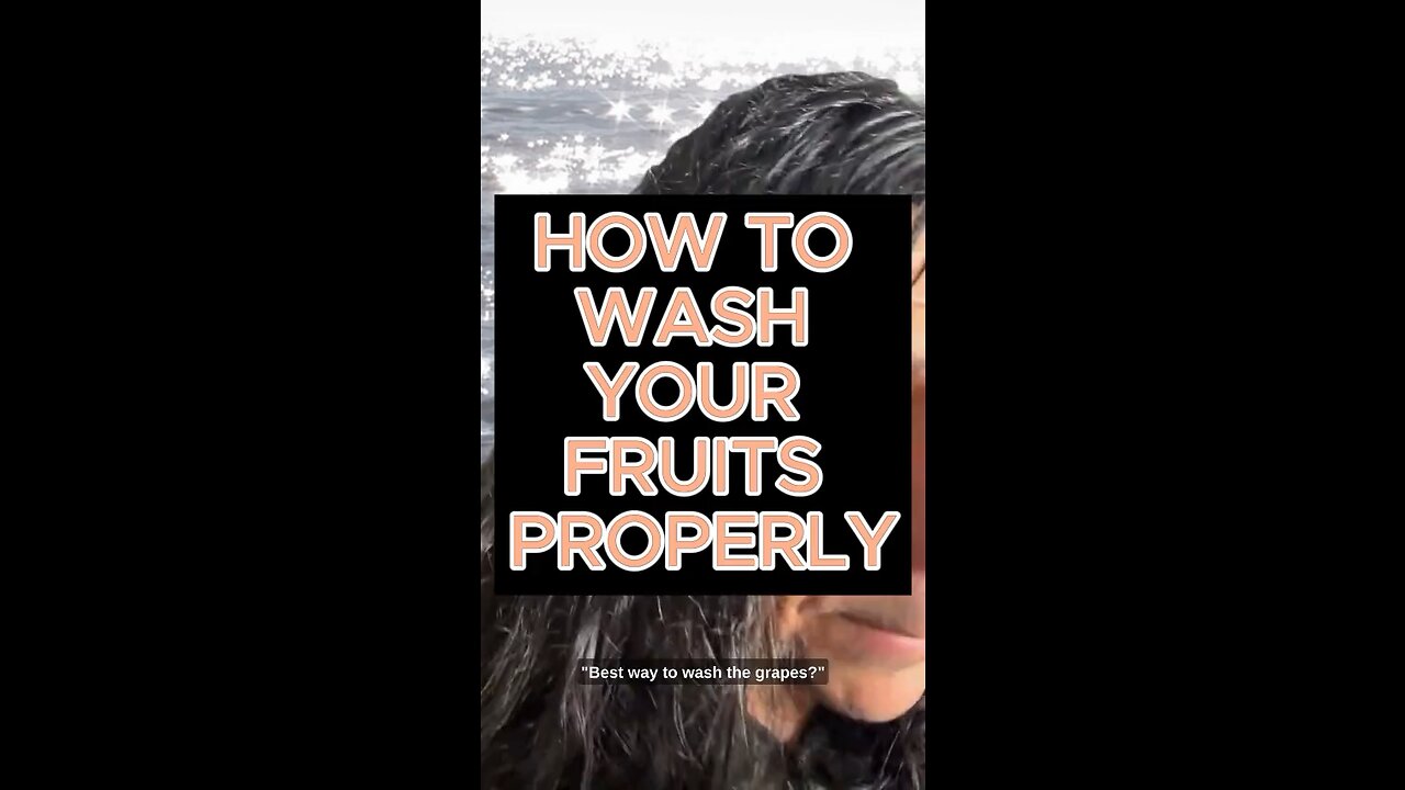 How to wash your fruits properly