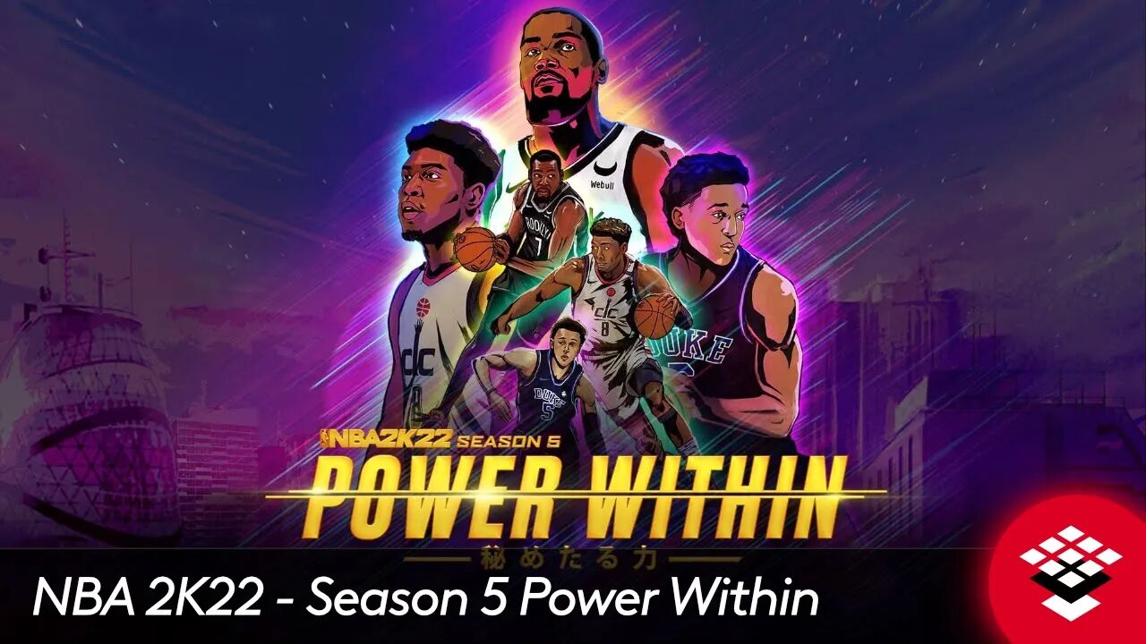 NBA 2K22 - Season 5 Power Within