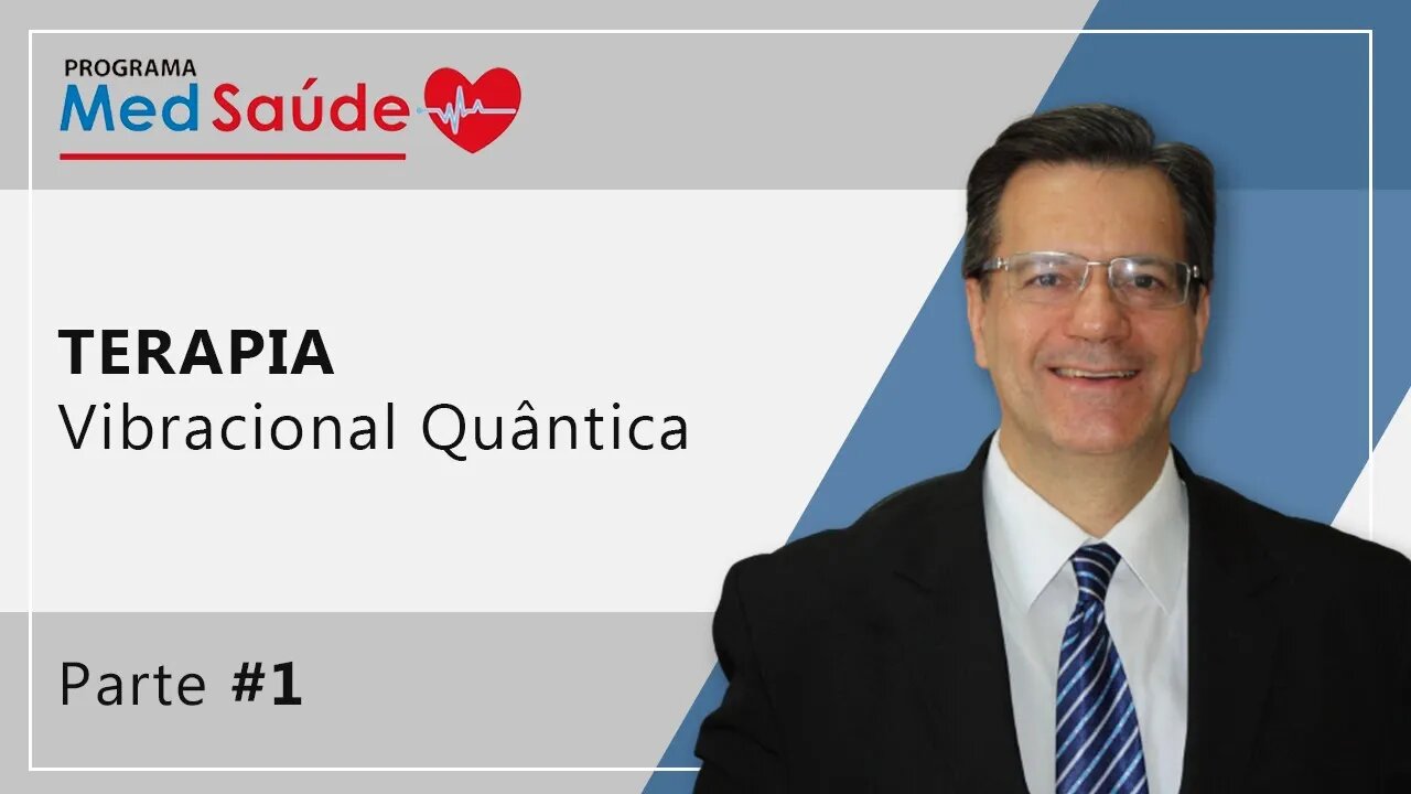 TERAPIA VIBRACIONAL QUÂNTICA | Judete Costa | Programa MedSaúde - #1