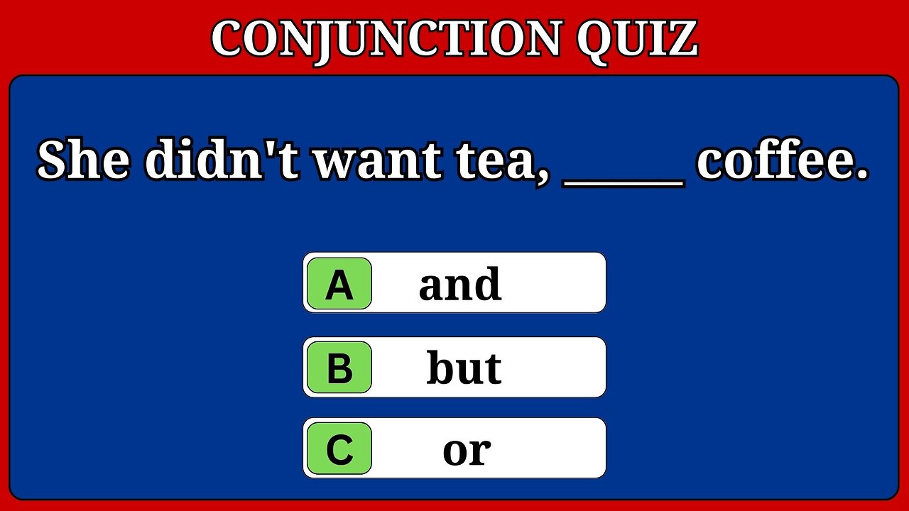 Conjunctions Quiz | Grammar Test | Conjunctions Online Test