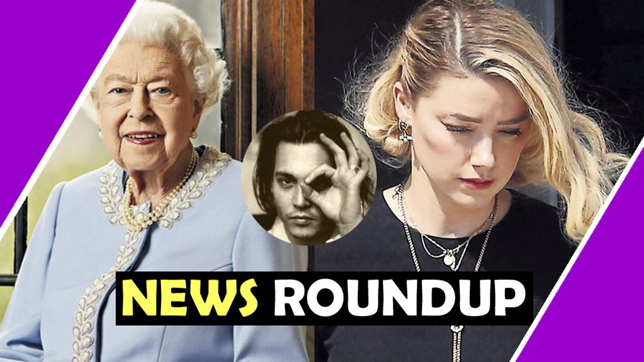 News Roundup / Queen / Amber Heard / Hugo Talks