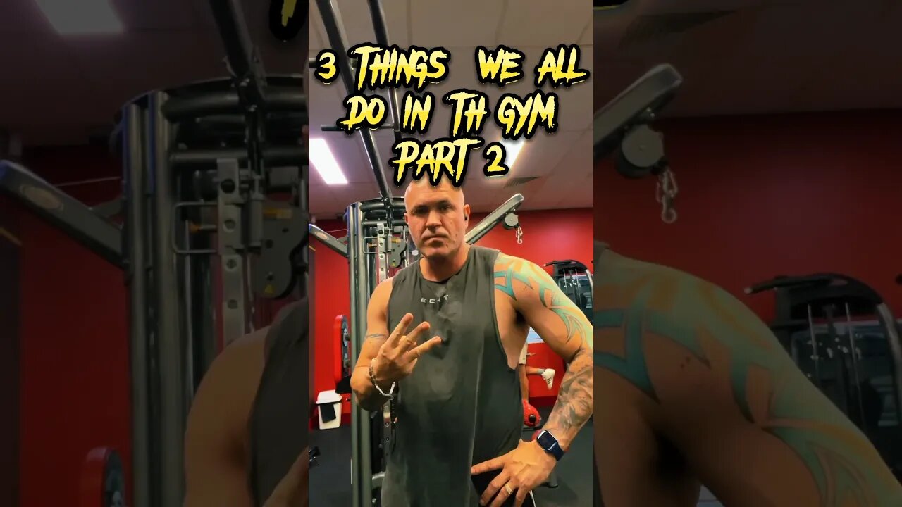 3 Things We All Do In The Gym 🤣 Part 2