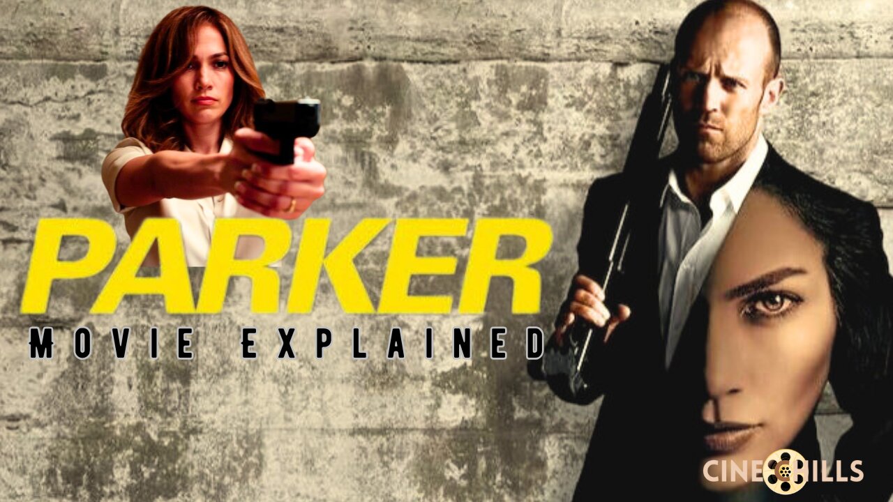 Parker (2013) Movie Explained: Thrilling Heist and Revenge Story | Cine Chills