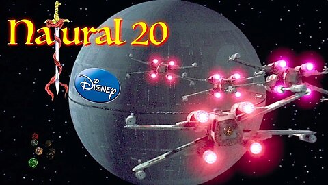 Natural 20: Disney Star Wars and Those Who Support It