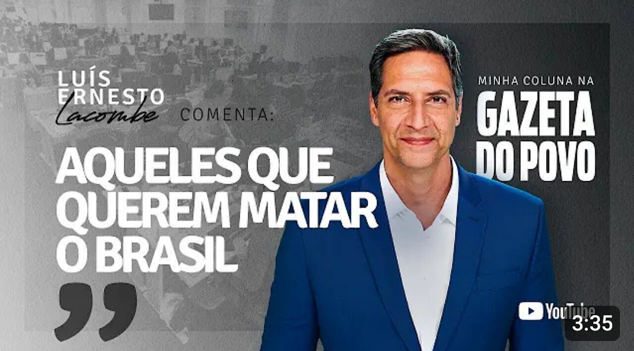 THOSE WHO WANT TO KILL BRAZIL - my column in GAZETA DO POVO