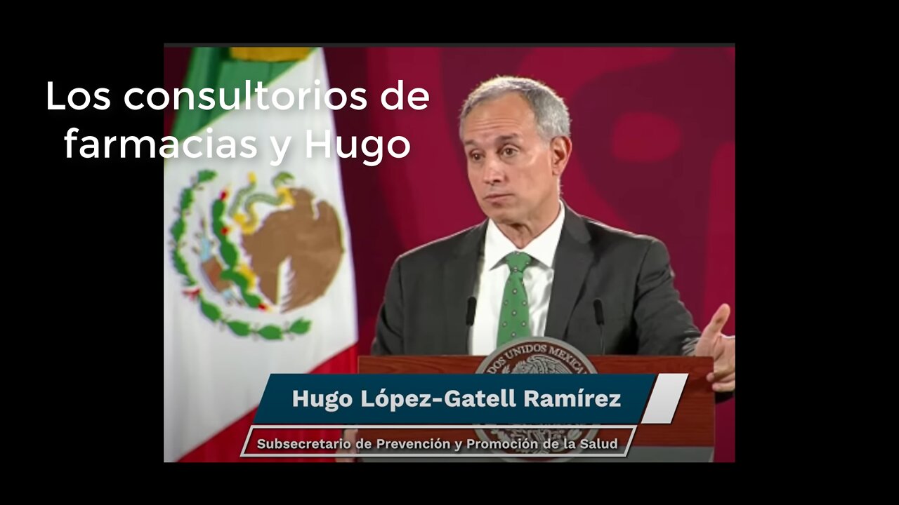 Hugo LOPEZ gATELL Y LOS CONSULTORIOS DE FARMACIA