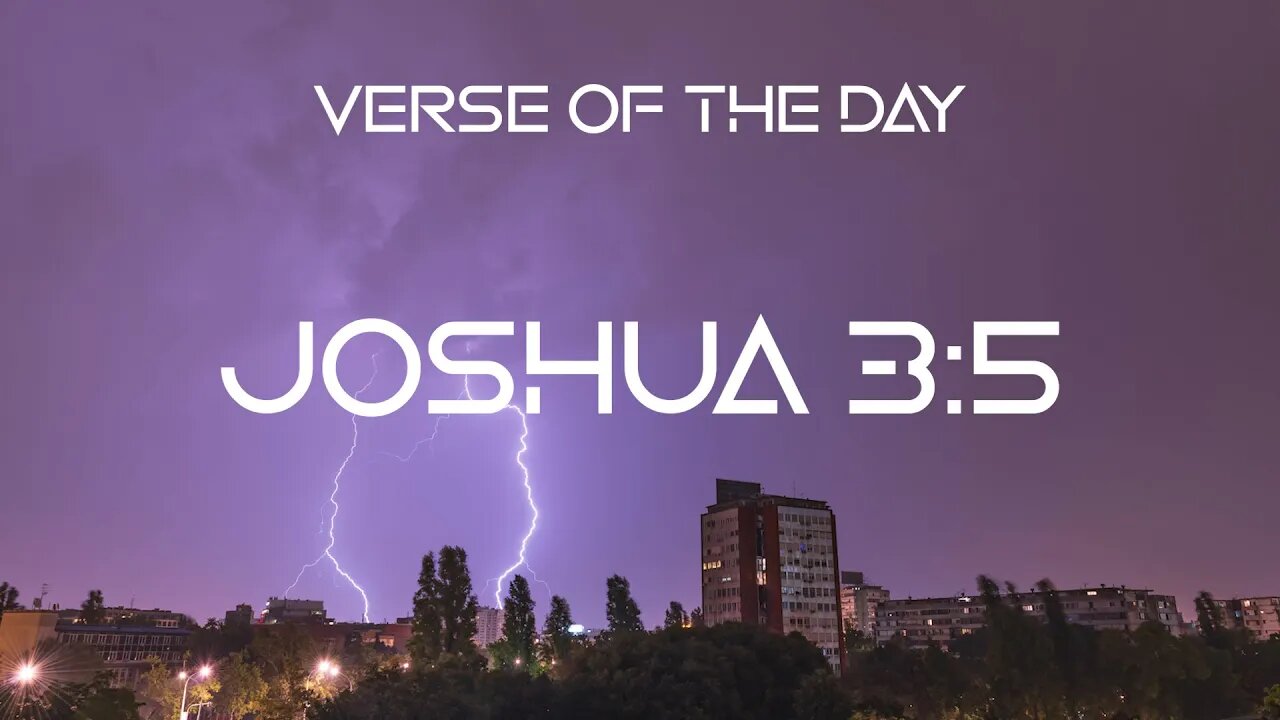 January 5, 2022 - Joshua 3:5 // Verse of the Day