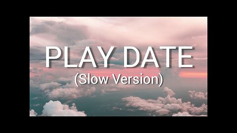 Melanie Martinez - Play Date (Lyrics) (Slowed, Pitched)