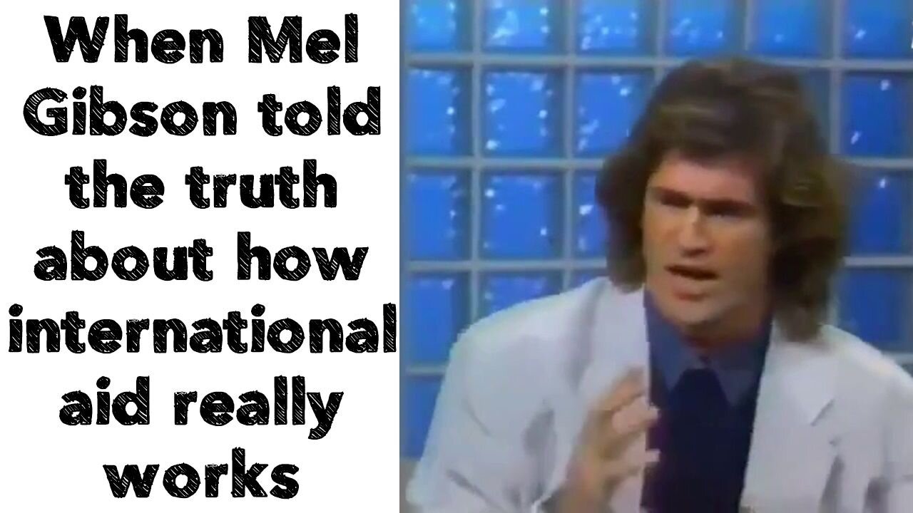 When Mel Gibson told the truth about how international aid really works