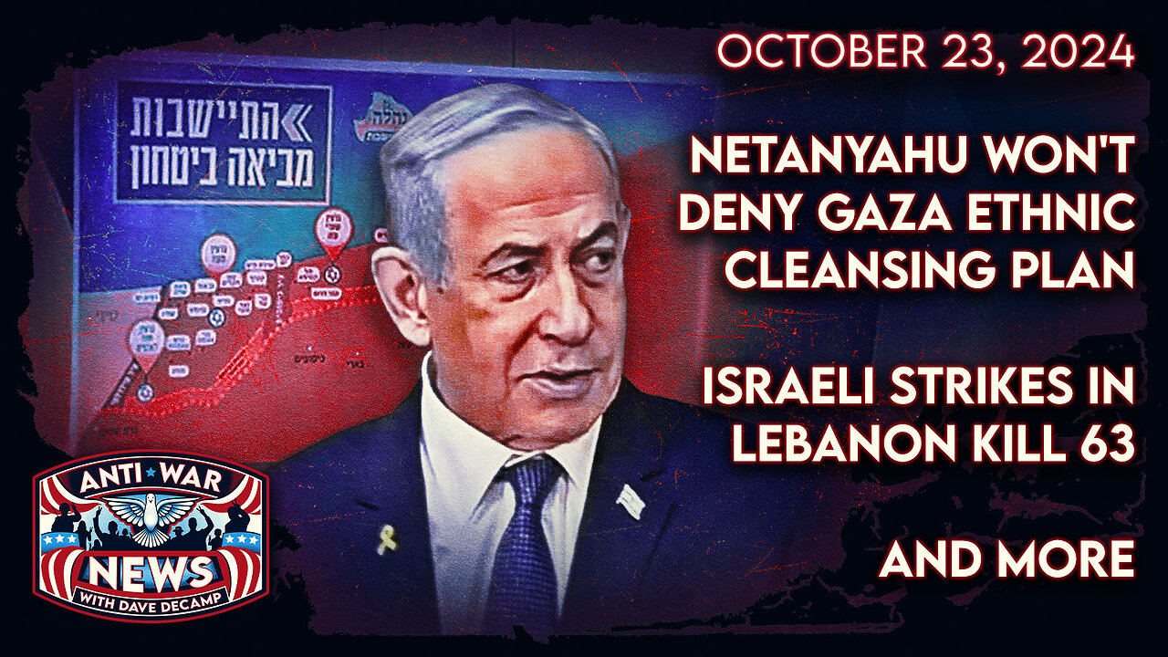 Netanyahu Won't Deny Gaza Ethnic Cleansing Plan, Israeli Strikes in Lebanon Kill 63, and More