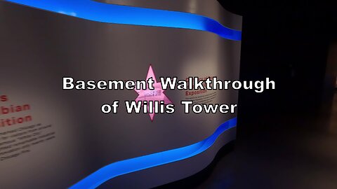 Willis Tower Skydeck Basement Walkthrough