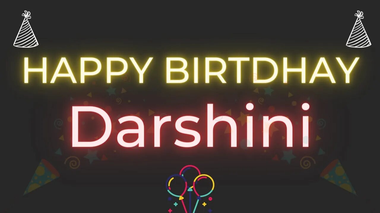 Happy Birthday to Darshini - Birthday Wish From Birthday Bash