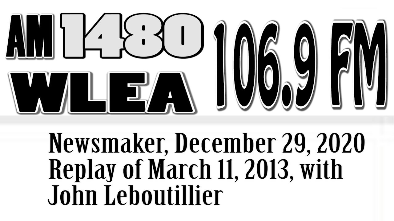 Wlea Newsmaker, Dec 29, 2020, Kevin Doran & John LeBoutillier