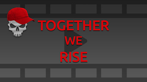 Together We Rise - StopTheSteal