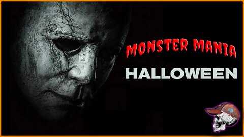 Halloween (2018) | Monster Mania #13