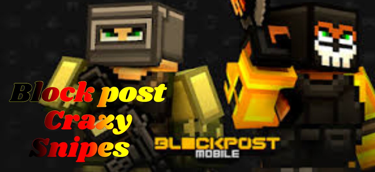 BlockPost Crazy Snipes!!
