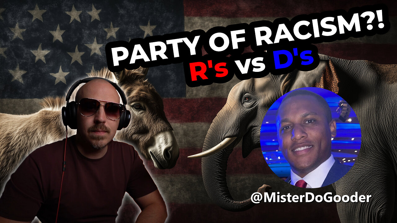 The Party of Racism? R's vs D's