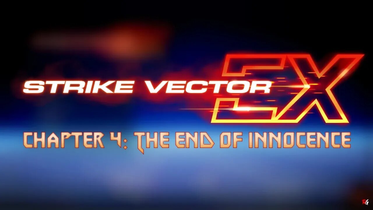 Strike Vector EX: Chapter 4: The End of Innocence