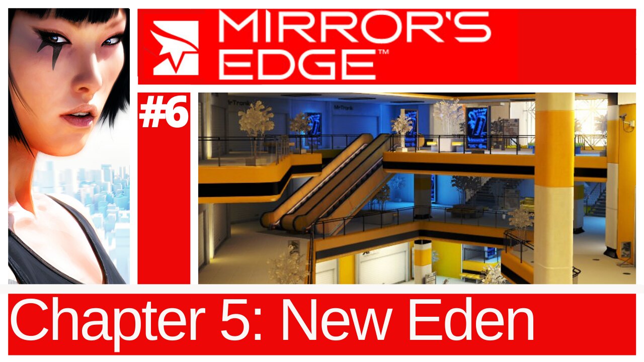 Mirror's Edge | Chapter 5: New Eden (The Mall) | No Commentary